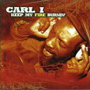 【中古】英CD Carl I Keep My Fire Burnin JAHCD001 Jahug /00108