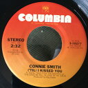 【中古】米7” Connie Smith (til) I Kissed You 310277 COLUMBIA /00080