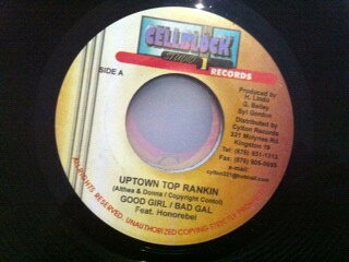 7” Good Girl / Bad Gal, HonoRebel Uptown Top Rankin NONE Cellblock Records /00080
