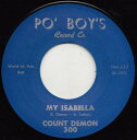 【中古】英7” Count Demon My Isabella / I Dont Believe 300 PO BOYS /00080