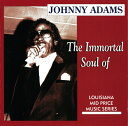 【中古】豪CD Johnny Adams The Immortal Soul Of AIM1201CD AIM /00110