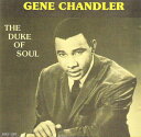 【中古】ベルギーCD Gene Chandler The Duke Of Soul BAR104 Bar Records /00110