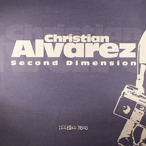 【中古】英12” Christian Alvarez Second Dimension EP JALILL08 Illegal Beats /00250 【中古】英12” Christian Alvarez Second Dimension EP JALILL08 Illegal Beats /00250