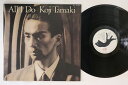 【中古】LP 玉置浩二 All I Do 28MS0150 KITTY /00260