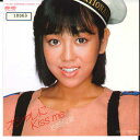 【中古】7” 岩崎良美 オシャレにkiss Me/風の影 7A0321 CANYON /00080