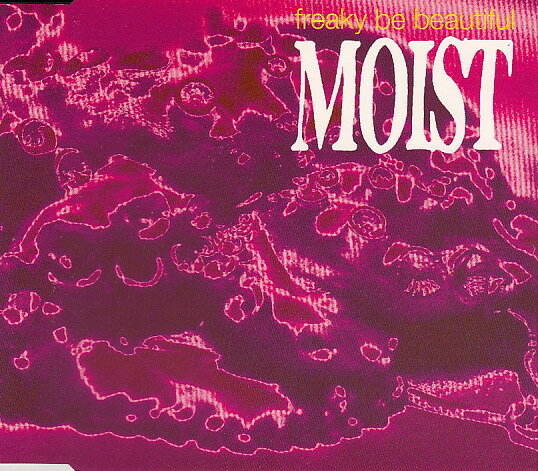 CD Moist Freaky Be Beautiful 724388213622 Chrysalis /00110