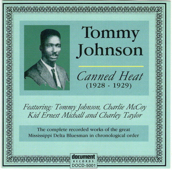 šCD Tommy Johnson Canned Heat (1928-1929) -- Complete Recorded Work...