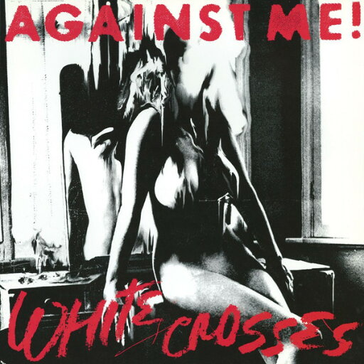 【新品】欧LP Against Me! White Crosses MOVLP2504 Music On Vinyl 未開封 /00260 【新品】欧LP Against Me! White Crosses MOVLP2504 Music On Vinyl 未開封 /00260