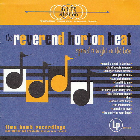 CD Reverend Horton Heat Spend A Night In The Box 70930435342 Time Bomb Recordings /00110