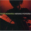 【中古】CD Ryota Komatsu ? Verano Porteno SRCR2250 Sony Records /00110