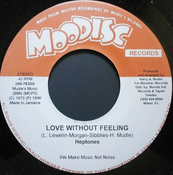 7” Heptones Love Without Feeling HM7830 Moodisc Records /00080
