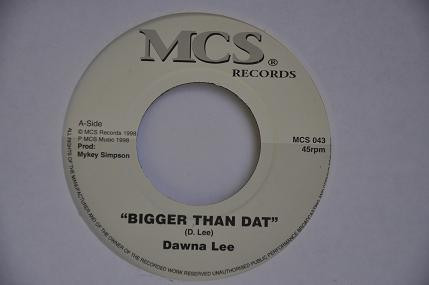 【中古】英7” Dawna Lee Bigger Than Dat MCS043 MCS Records /00080 【中古】英7” Dawna Lee Bigger Than Dat MCS043 MCS Records /00080