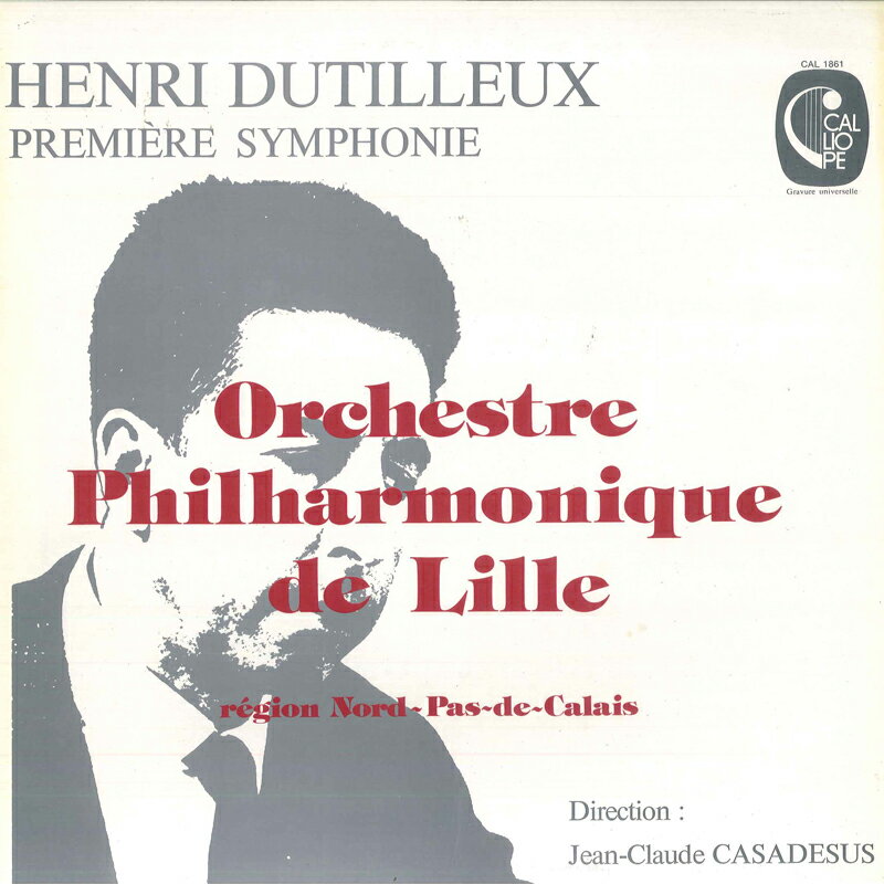 【中古】仏LP Orchestre Philharmonique De Li Henri Dutilleux Premiere Symphonie CAL1861 GRANURE UNIVERSELLE /00400