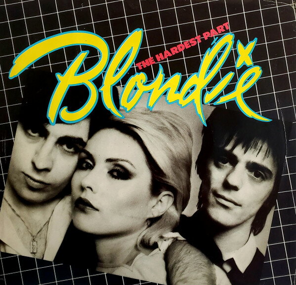 7” Blondie The Hardest Part CHS2408 Chrysalis /00080