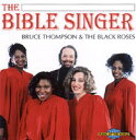 【中古】CD Bruce Thompson & The Black Ros The Bible Singer CD12528 A World Of Music ...