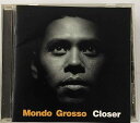 【中古】CD Mondo Grosso CLOSER FLCF3693PROMO For Life Records プロモ /00110