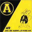【中古】CD AIR KIDS ARE ALRIGH PSCR5630 Polystar レンタル落ち /00110