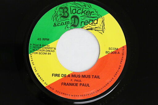 【中古】英7” Frankie Paul Fire De A Mus Mus Tail SCOMBD008 BLACKER DREAD /00080 【中古】英7” Frankie Paul Fire De A Mus Mus Tail SCOMBD008 BLACKER DREAD /00080