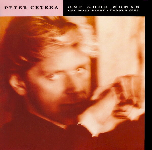 12” Peter Cetera One Good Woman W7824 Warner Bros. Records /00250