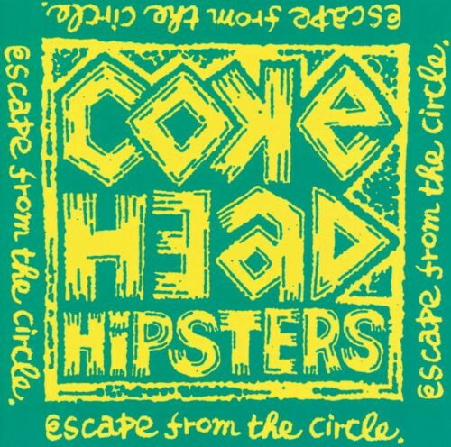 【中古】CD Coke Head Hipsters Escape From The Circle KTCR1313 Kitty Records /00110