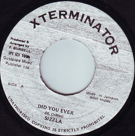 7” Sizzla Did You Ever NONE XTerminator /00080