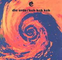 【中古】独CD Die Erde Kch Kch Kch SF94CD Whats So Funny About.. /00110