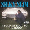 【中古】米CD Silky Slim I Sold My Soul To The Hood SDE1977 S.D.E.G. Records /00110