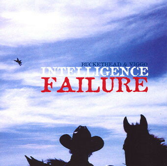쥳ɥƥ ŷԾŹ㤨֡šCD Buckethead & Viggo Mortensen Intelligence Failure INTELLIGENCE01 Perceval Press /00110פβǤʤ2,640ߤˤʤޤ
