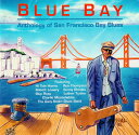 【中古】米CD Various Blue Bay (Anthology Of San Francisco Bay Blues) MRSCD001 Messaro...