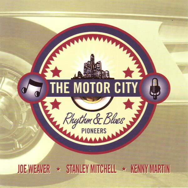 【中古】米CD Joe Weaver Stanley Mitchell Ke The Motor City Rhythm &amp; Blues Pioneers BS117D Bl..