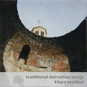 【中古】クロアチアCD Klapa Vestibul Traditional Dalmatian Songs CD001 NOT ON LABEL /00110