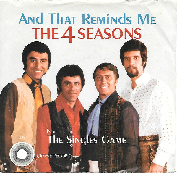 7” Four Seasons And That Reminds Me (My Heart Reminds Me) / The Sin NO333 Crewe /00080