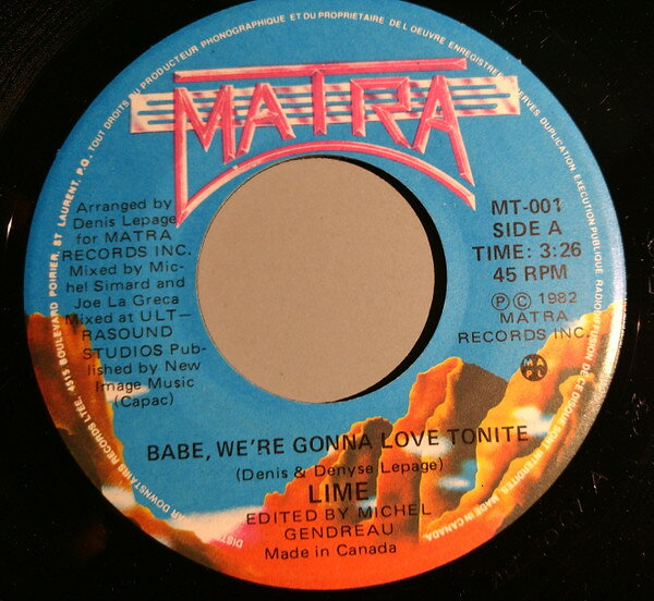 7” Lime Babe, Were Gonna Love Tonite MT001 Matra /00080