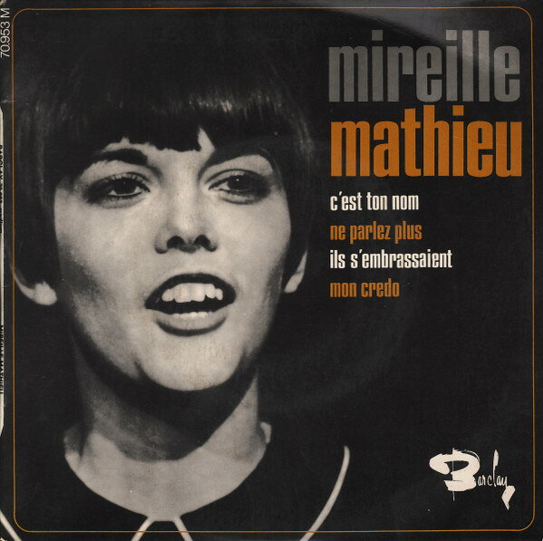 7” Mireille Mathieu Cest Ton Nom 70953 BARCLAY /00080