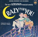 【中古】米CD Original Broadway Cast Crazy For You: The New Gershwin Musical Comedy CD...