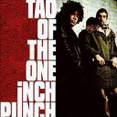 【中古】欧CD One Inch Punch Tao Of The One Inch Punch 8422112 Virgin /00110