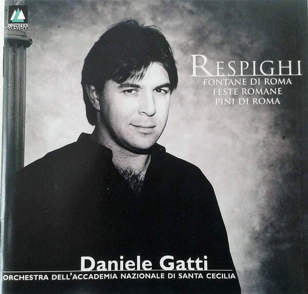 欧CD Respighi; Gatti Respighi;Fontane Di Roma 75605512922 Conifer Classics /00110