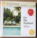 【中古】CD Various For The Weekend -presented By Light Mellow- PTRCD27 P-Vine Records 紙ジャケ /00110