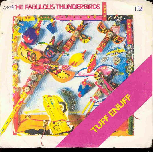 7” Fabulous Thunderbirds Tuff Enuff ZS405838 CBS Associated Recor /00080