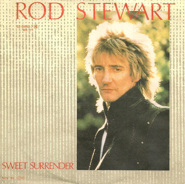 【中古】7” Rod Stewart Sweet Surrender / Ghetto Blaster 9294407 WARNER BROS. /00080