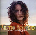 【中古】米CD Ashton Shepherd Where Country Grows B001537702 MCA Nashville /00110