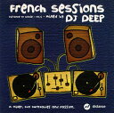 【中古】英CD Various French Sessions 4: DJ Deep DI1052 Distance /00110