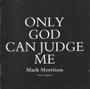 【中古】欧CD Mark Morrison Only God Can Judge Me 0630195392 WEA /00110