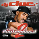 【中古】米CD DJ Clue The Professional 2 3145423252 Roc-A-Fella Records /00110