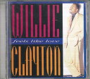 【中古】CD Willie Clayton Feels Like Love TECX25472 TEICHIKU /00110