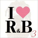 【中古】CD Various I Love R&b UICY4001PROMO UNIVERSAL プロモ 未開封 /00110