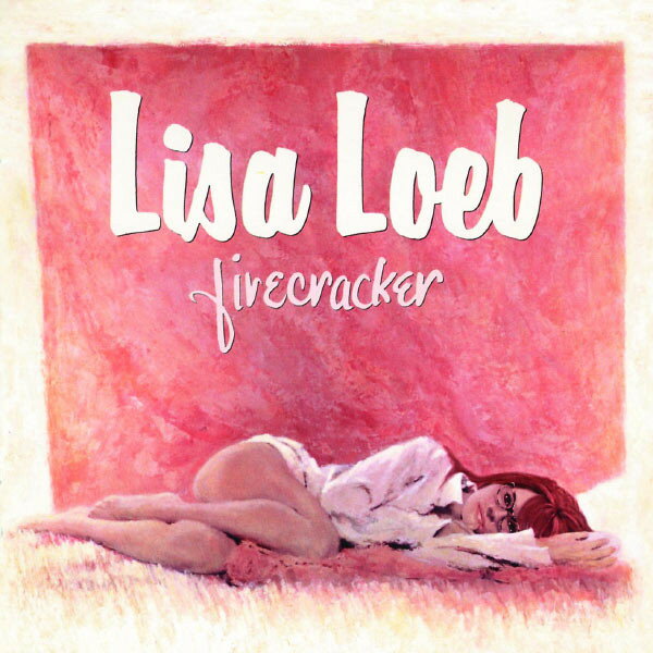 加CD Lisa Loeb Firecracker GESSD25141 Geffen Records /00110