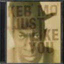 【中古】CD Keb Mo Just Like You ESCA6414 Okeh /00110