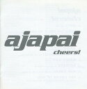 【中古】CD Ajapai ? Cheers! PCCY01518PROMO Canyon International プロモ /00110