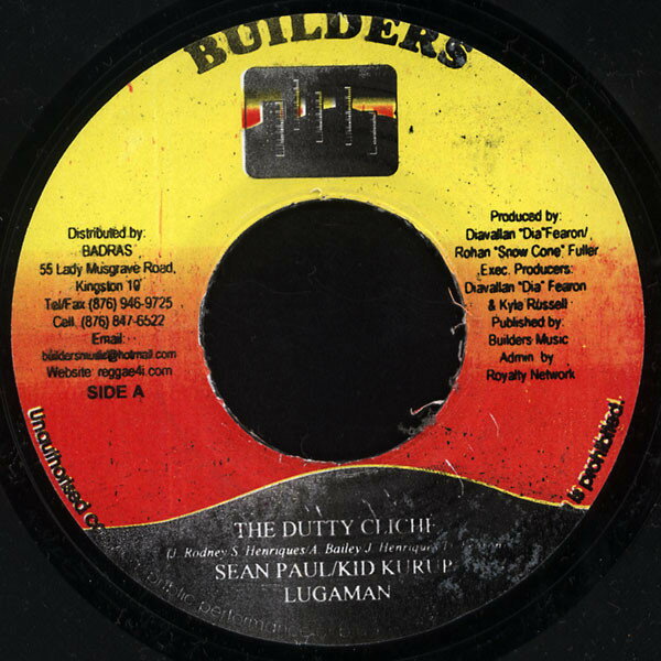 ・アーティスト Sean Paul / Kid Kurrupt / Looga Man / Frisco Kid ・タイトル The Dutty Cliche / Gallop Song ・レーベル・型番 Builders NONE ・フォ...